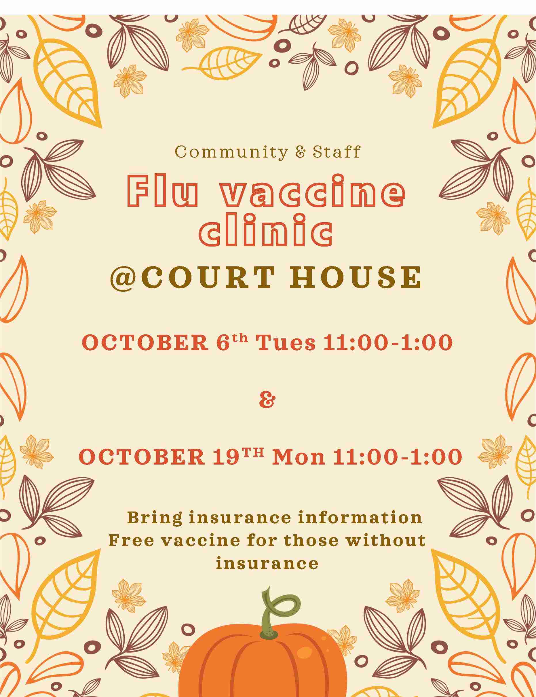 Flu Vaccine's available October 6th and October 19th.